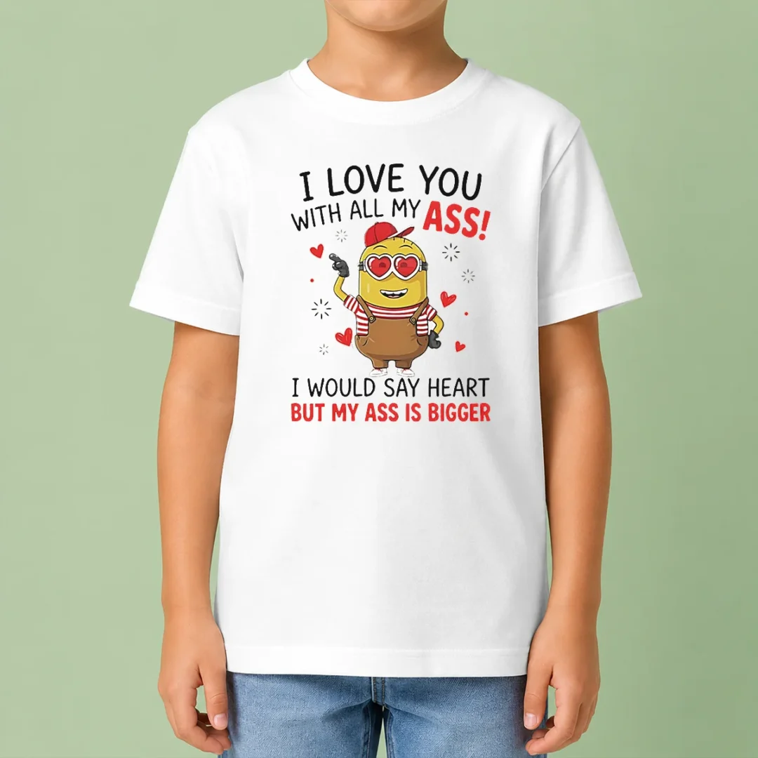 original-awesome-minion-i-love-you-ass-with-all-my-i-would-say-heart-but-my-ass-is-bigger-kids-t-shirt-1 Original Awesome Minion I Love You Ass With All My I Would Say Heart But My Ass Is Bigger Kids T-Shirt