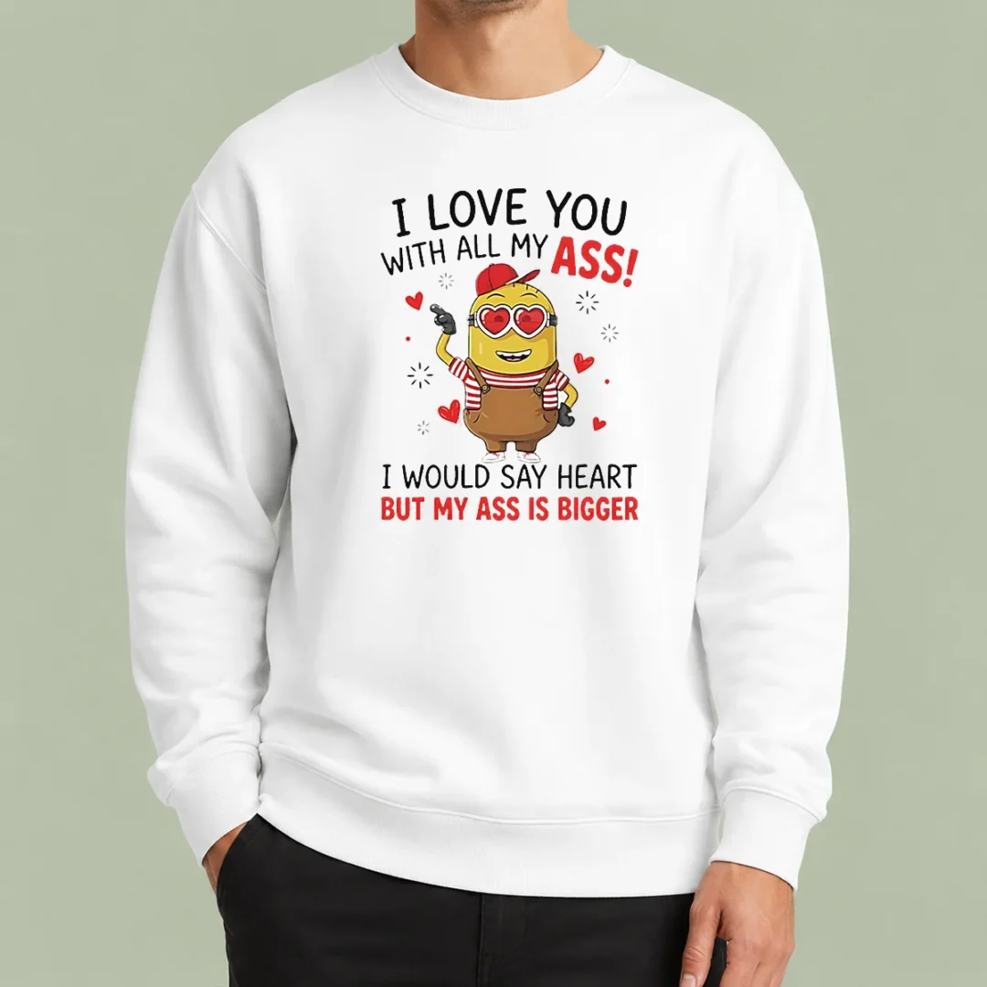 original-awesome-minion-i-love-you-ass-with-all-my-i-would-say-heart-but-my-ass-is-bigger-sweater-1 Original Awesome Minion I Love You Ass With All My I Would Say Heart But My Ass Is Bigger Sweater