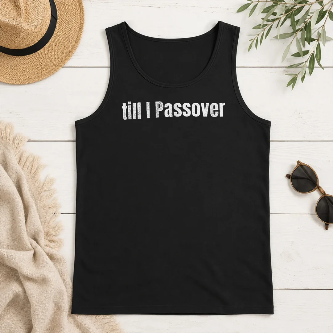 Original Awesome She Shabbat On My Shalom Till I Passover Tank Top Original Awesome She Shabbat On My Shalom Till I Passover Tank Top
