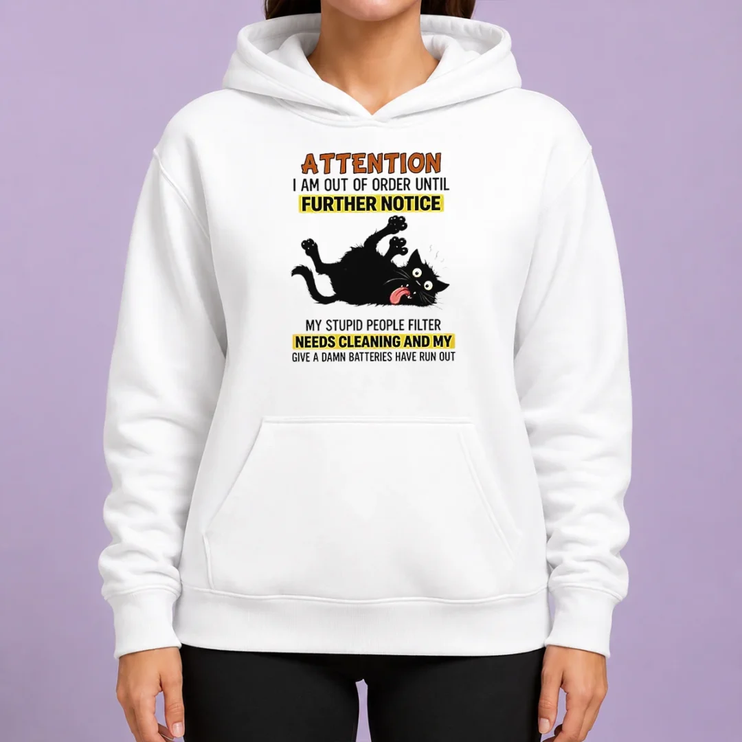 original-black-cat-attention-i-am-out-of-order-until-further-notice-hoodie Original Black Cat Attention I Am Out Of Order Until Further Notice Hoodie