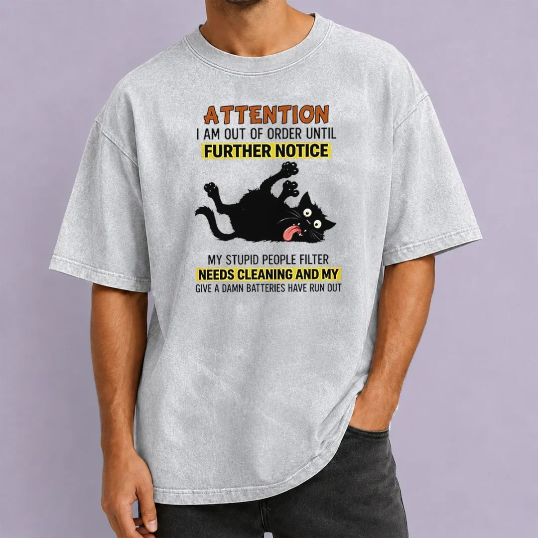 original-black-cat-attention-i-am-out-of-order-until-further-notice-washed-t-shirt Original Black Cat Attention I Am Out Of Order Until Further Notice washed t shirt front view in black cotton