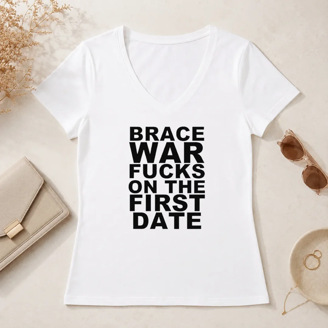 Original Brace War Fucks On The First Date Hardcore V Neck Shirt Original Brace War Fucks On The First Date Hardcore V-Neck Shirt