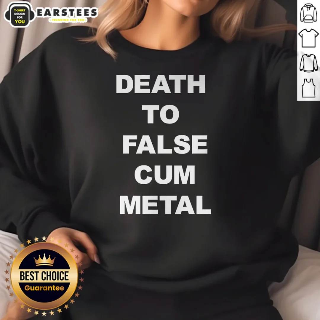 original-death-to-false-cum-metal-metalhead-parody-sweatshirt Original Death To False Cum Metal Metalhead Parody Sweatshirt