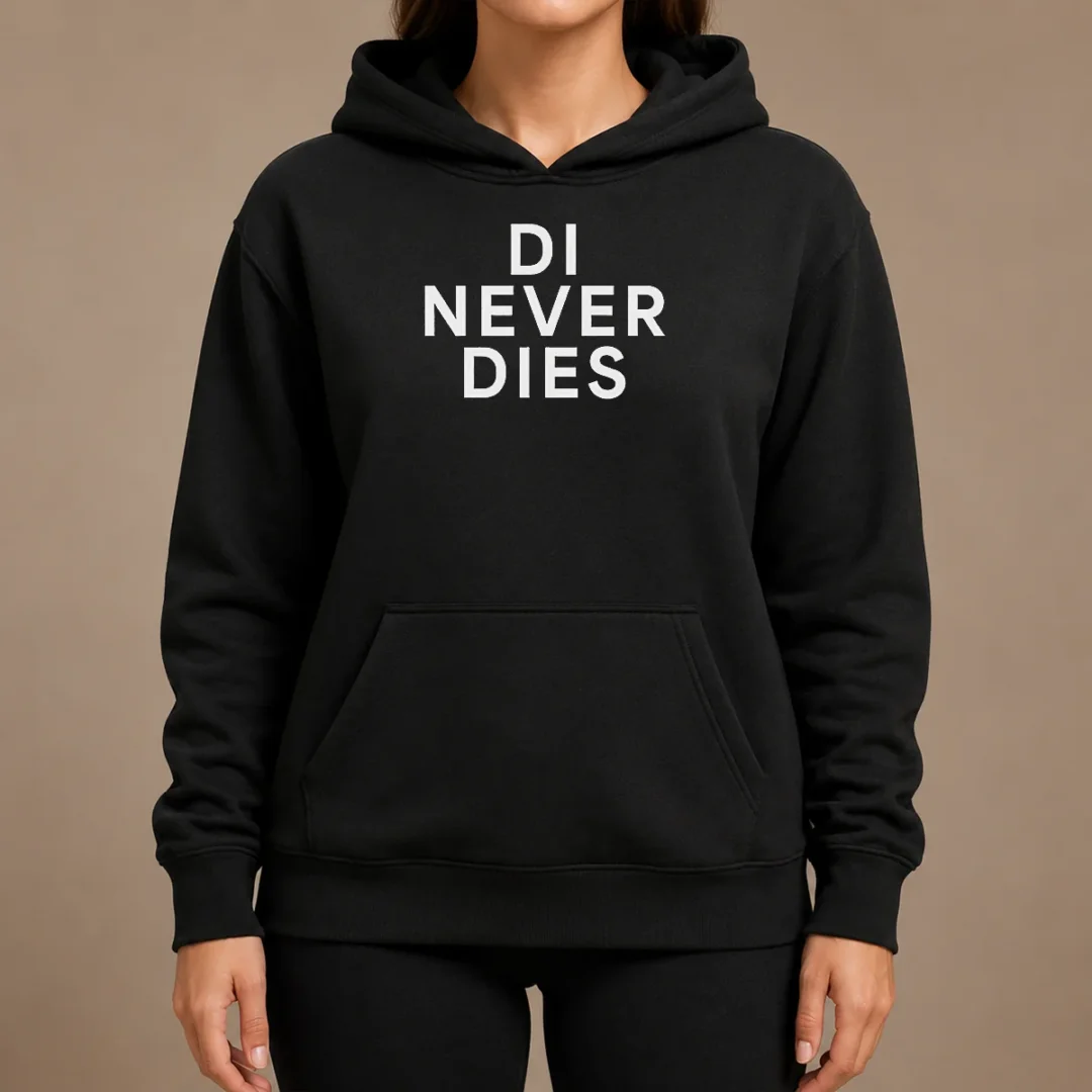 Original Di Never Dies Hoodie Original Di Never Dies Hoodie