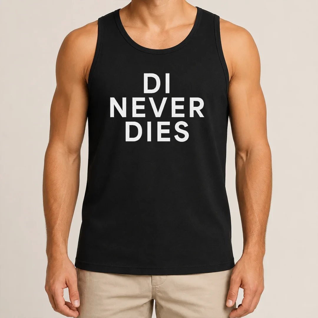 Original Di Never Dies Tank Top Original Di Never Dies Tank Top