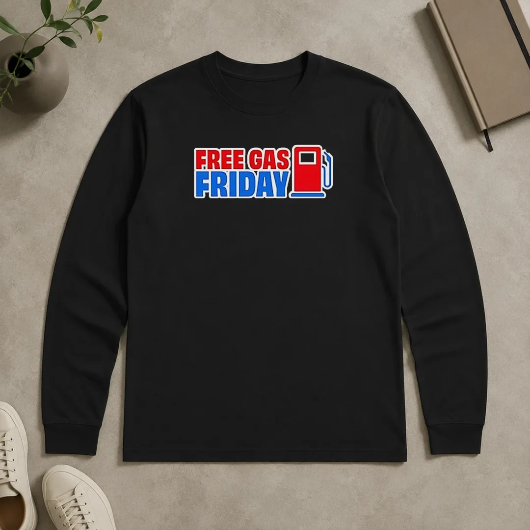 Original Free Gas Friday Gas Pump Long Sleeve Shirt Original Free Gas Friday Gas Pump Long Sleeve Shirt