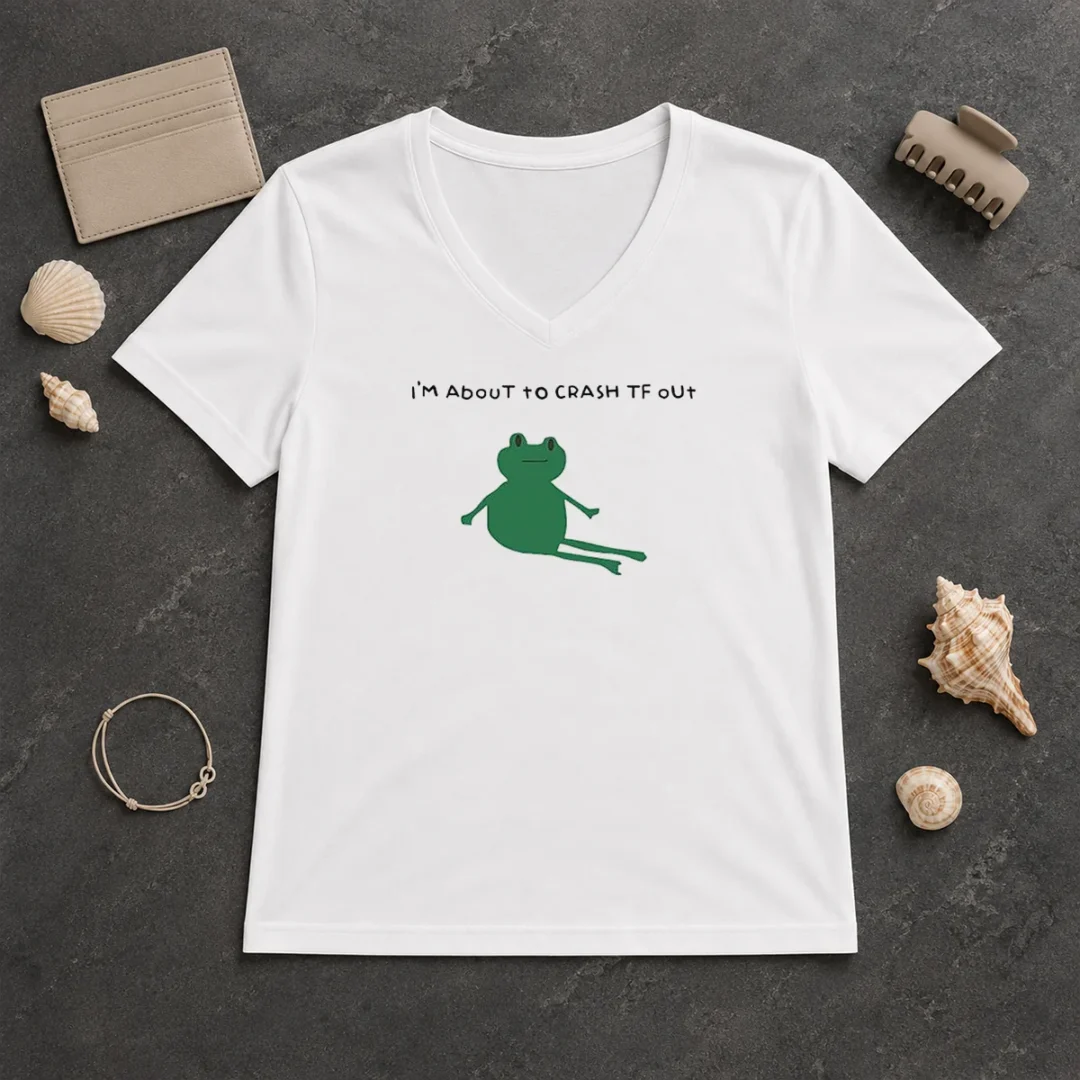 Original Frog I Am About To Crash Tf Out Meme V Neck Shirt Original Frog I Am About To Crash Tf Out Meme V-Neck Shirt
