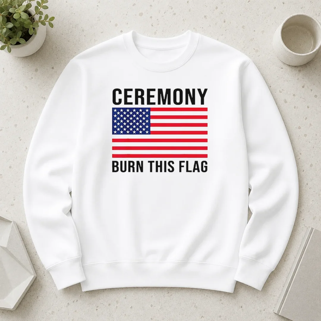 original-funny-ceremony-burn-this-flag-united-states-of-america-patriotic-protest-sweater Original Funny Ceremony Burn This Flag United States Of America Patriotic Protest Sweater
