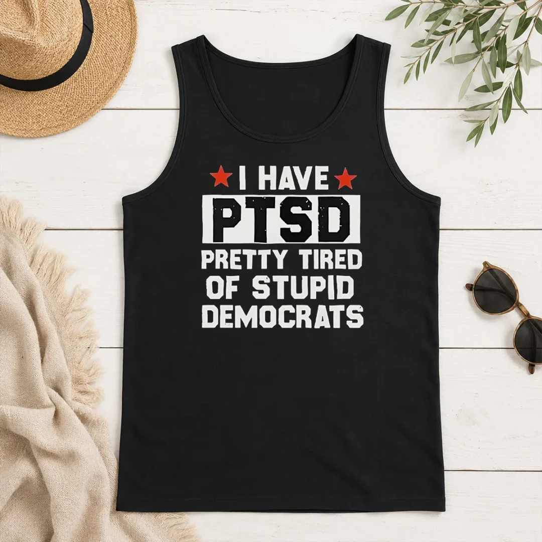 Original Funny Republican I Have Ptsd Pretty Tired Of Stupid Democrats Red Stars Tank Top Original Funny Republican I Have Ptsd Pretty Tired Of Stupid Democrats Red Stars Tank Top