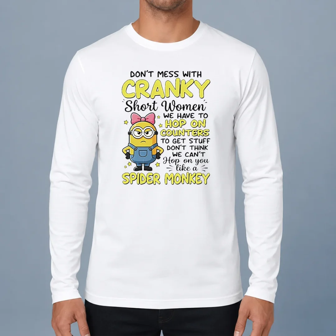 original-good-minion-dont-mess-with-cranky-short-women-we-have-to-hop-on-counters-to-get-stuff-dont-thin-long Original Good Minion Dont Mess With Cranky Short Women We Have To Hop On Counters To Get Stuff Dont Thin long sleeve shirt in a flat lay view