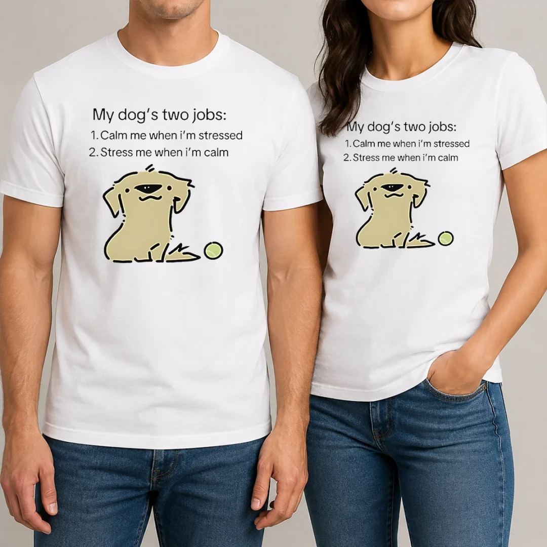 original-good-my-dog-two-life-jobs-calm-me-when-im-stressed-stress-me-when-im-calm-t-shirt Original Good My Dog Two Life Jobs Calm Me When Im Stressed Stress Me When Im Calm