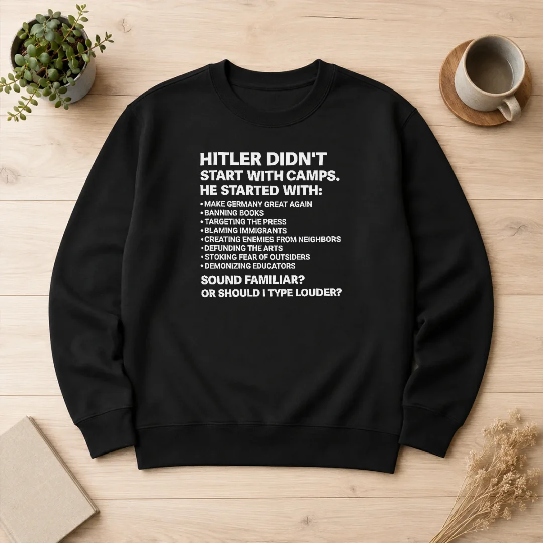 original-hitler-didnt-start-with-camps-political-quote-sweater Original Hitler Didnt Start With Camps Political Quote sweater in dark gray, long-sleeve crewneck for casual wear