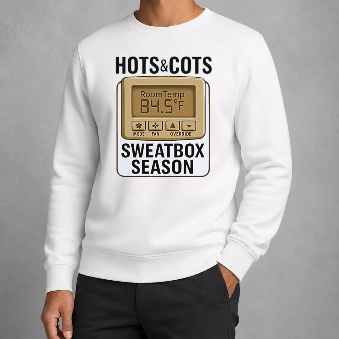 original-hots-and-cots-sweatbox-season-thermostat-sweater Original Hots And Cots Sweatbox Season Thermostat Sweater