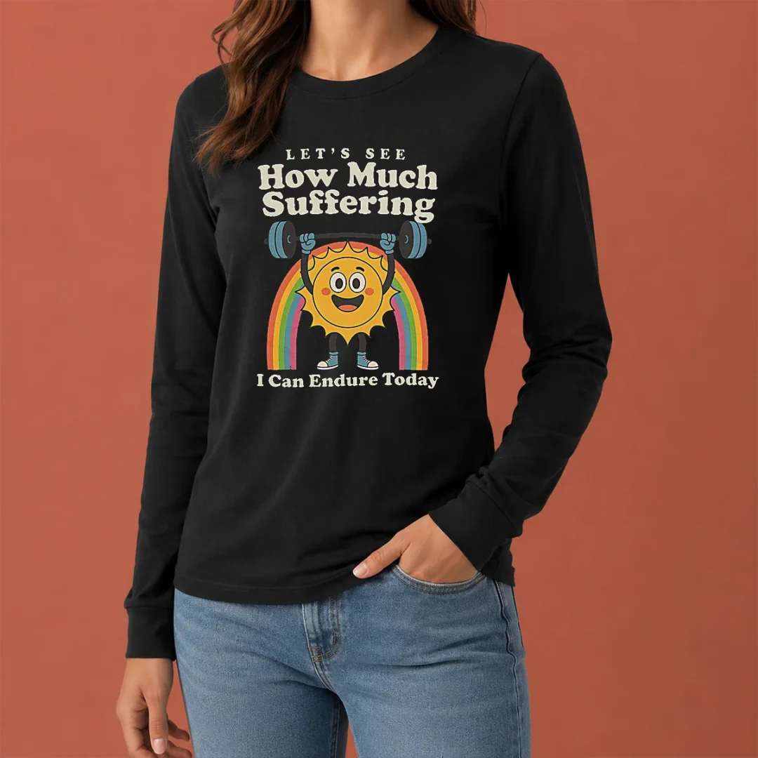 original-how-much-suffering-long-sleeve-shirt Original How Much Suffering Long Sleeve Shirt