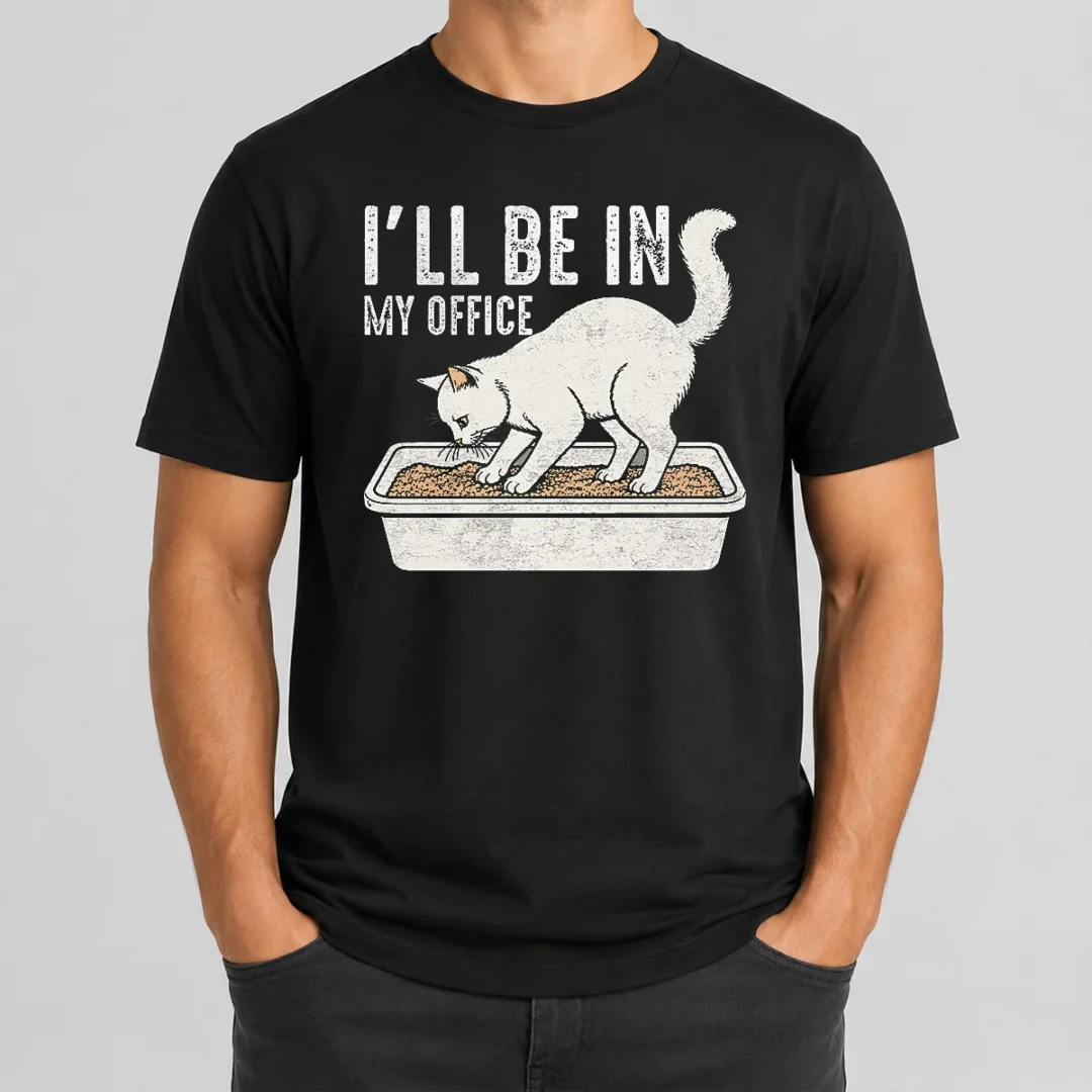 Original I Will Be In My Office Funny Cat Meme Litter Box t shirt Original I Will Be In My Office Funny Cat Meme Litter Box