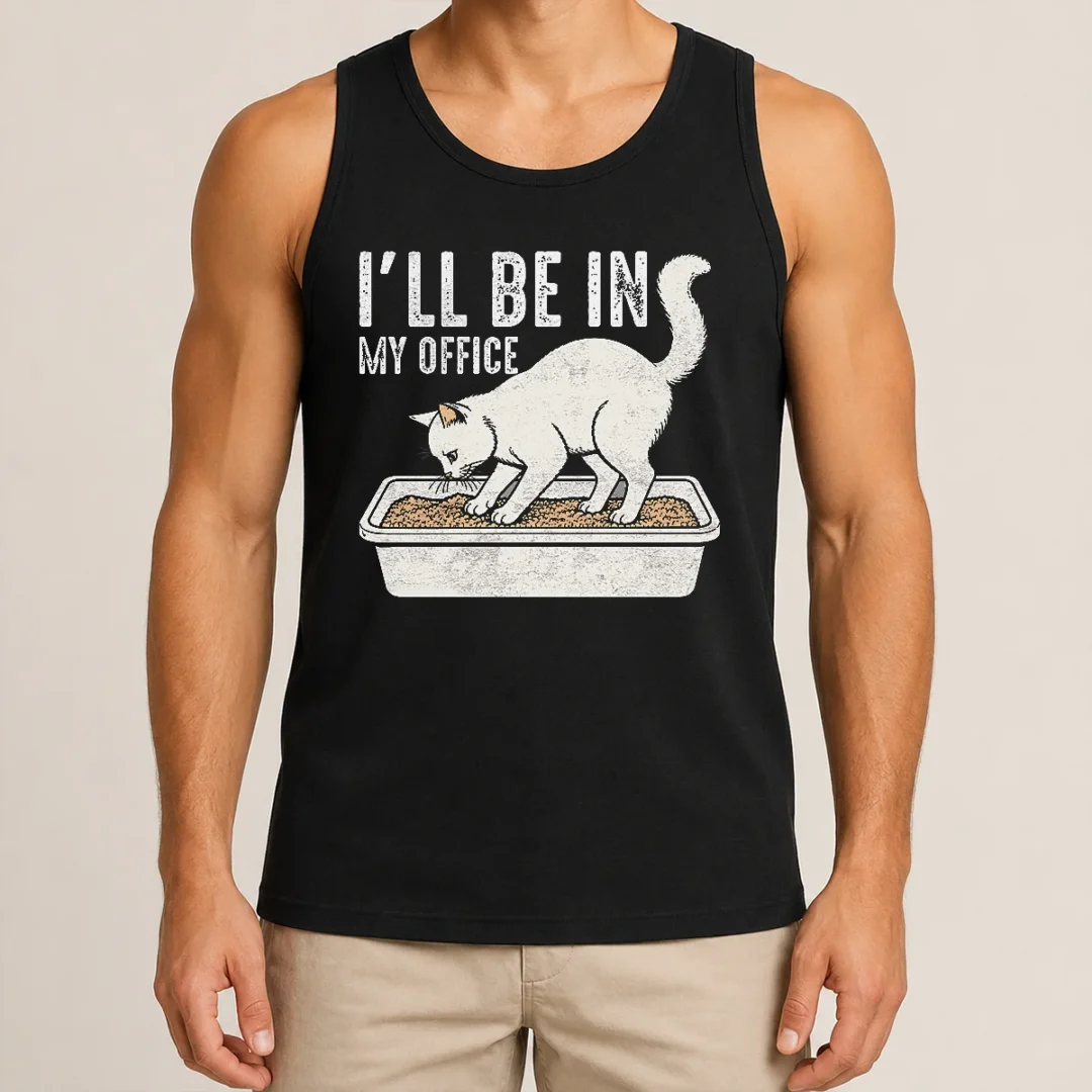 Original I Will Be In My Office Funny Cat Meme Litter Box Tank Top Original I Will Be In My Office Funny Cat Meme Litter Box Tank Top