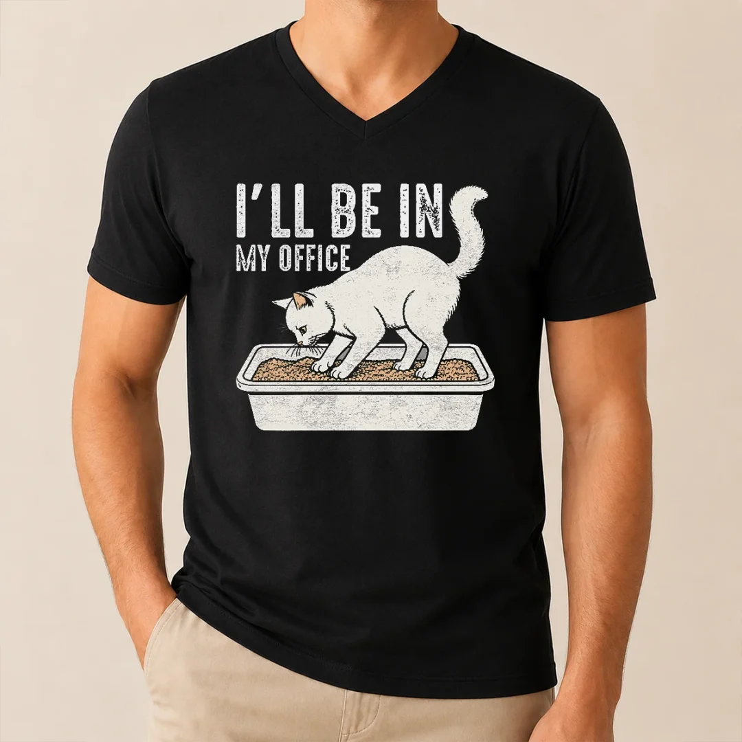 Original I Will Be In My Office Funny Cat Meme Litter Box V Neck Shirt Original I Will Be In My Office Funny Cat Meme Litter Box V-Neck Shirt