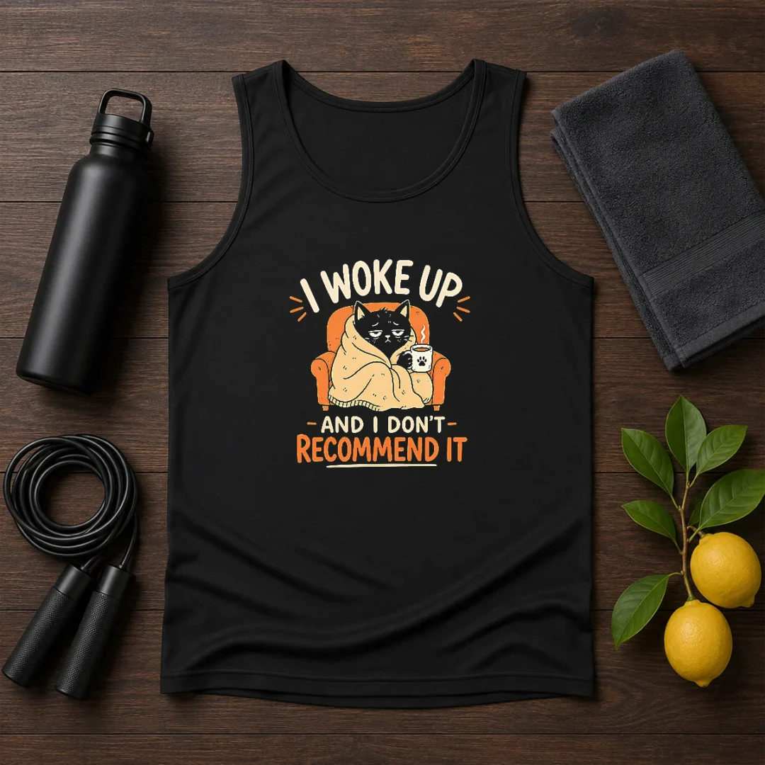 original-i-woke-up-and-i-don-t-recommend-it-geek-tank-top Original I Woke Up And I Don'T Recommend It Geek Tank Top