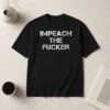 Original Impeach The Fucker