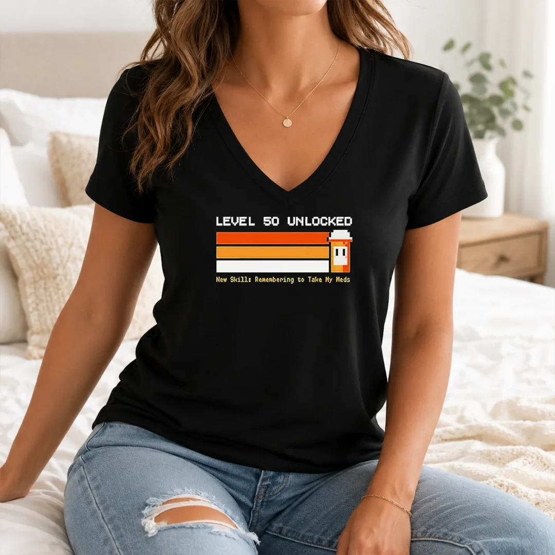 Original Level 50 Unlocked New Skill Remembering To Take My Meds V Neck Shirt Original Level 50 Unlocked New Skill Remembering To Take My Meds V-Neck Shirt