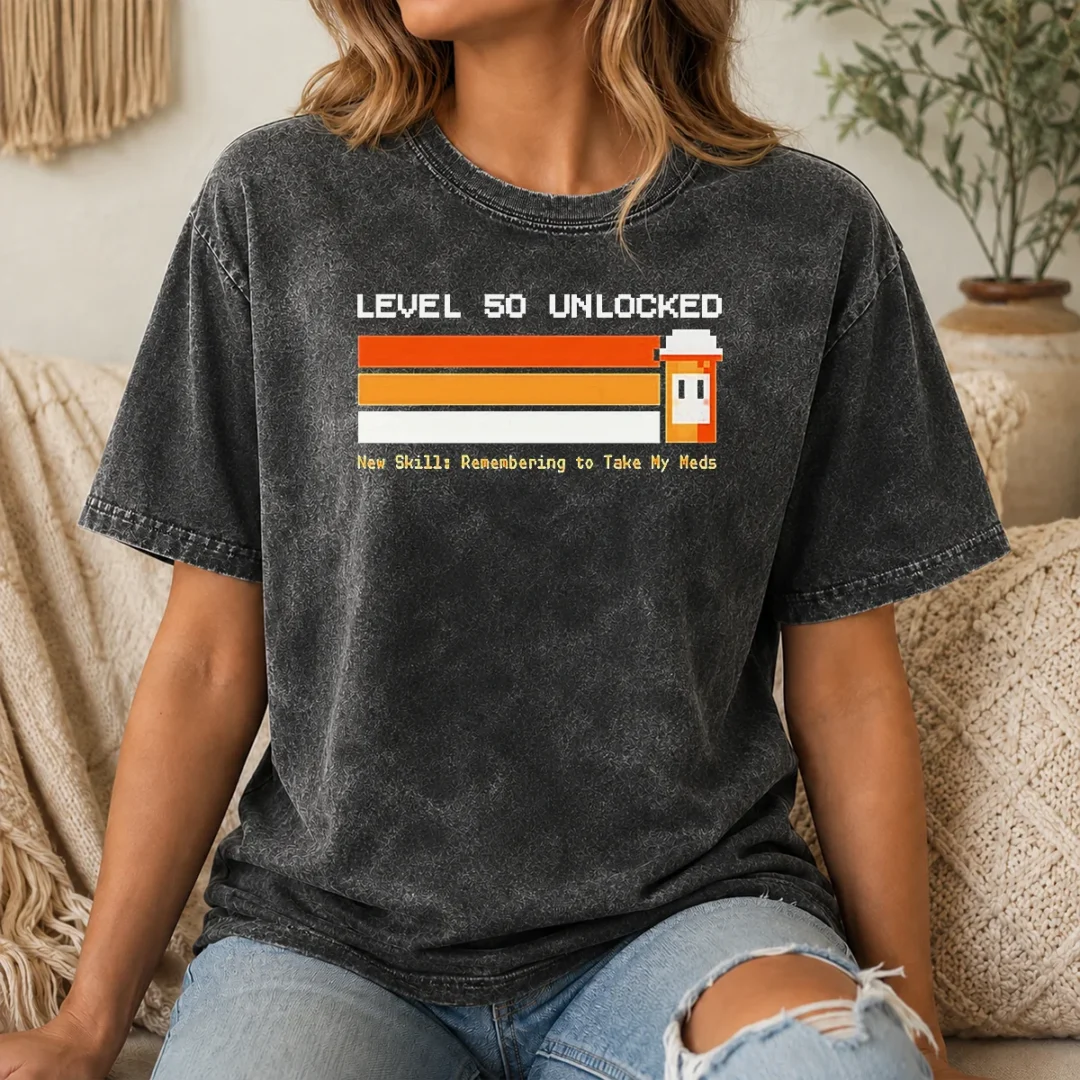 Original Level 50 Unlocked New Skill Remembering To Take My Meds Washed T Shirt Original Level 50 Unlocked New Skill Remembering To Take My Meds washed t shirt in soft faded fabric