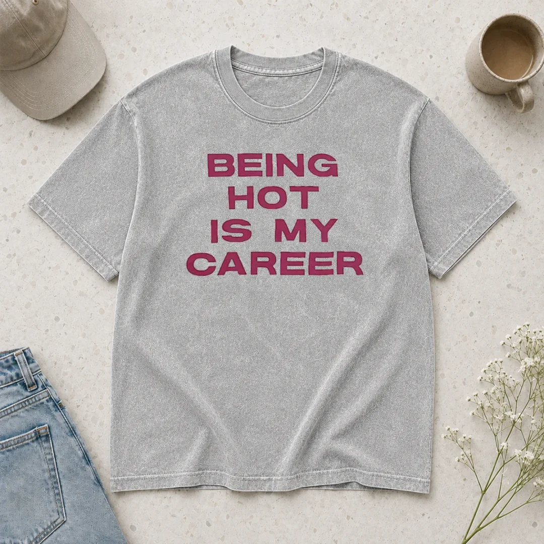 original-nice-being-hot-is-my-career-quote-washed-t-shirt Original Nice Being Hot Is My Career Quote washed t shirt in faded black with bold white text