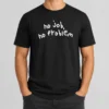 Original No Job No Problem Text Quote