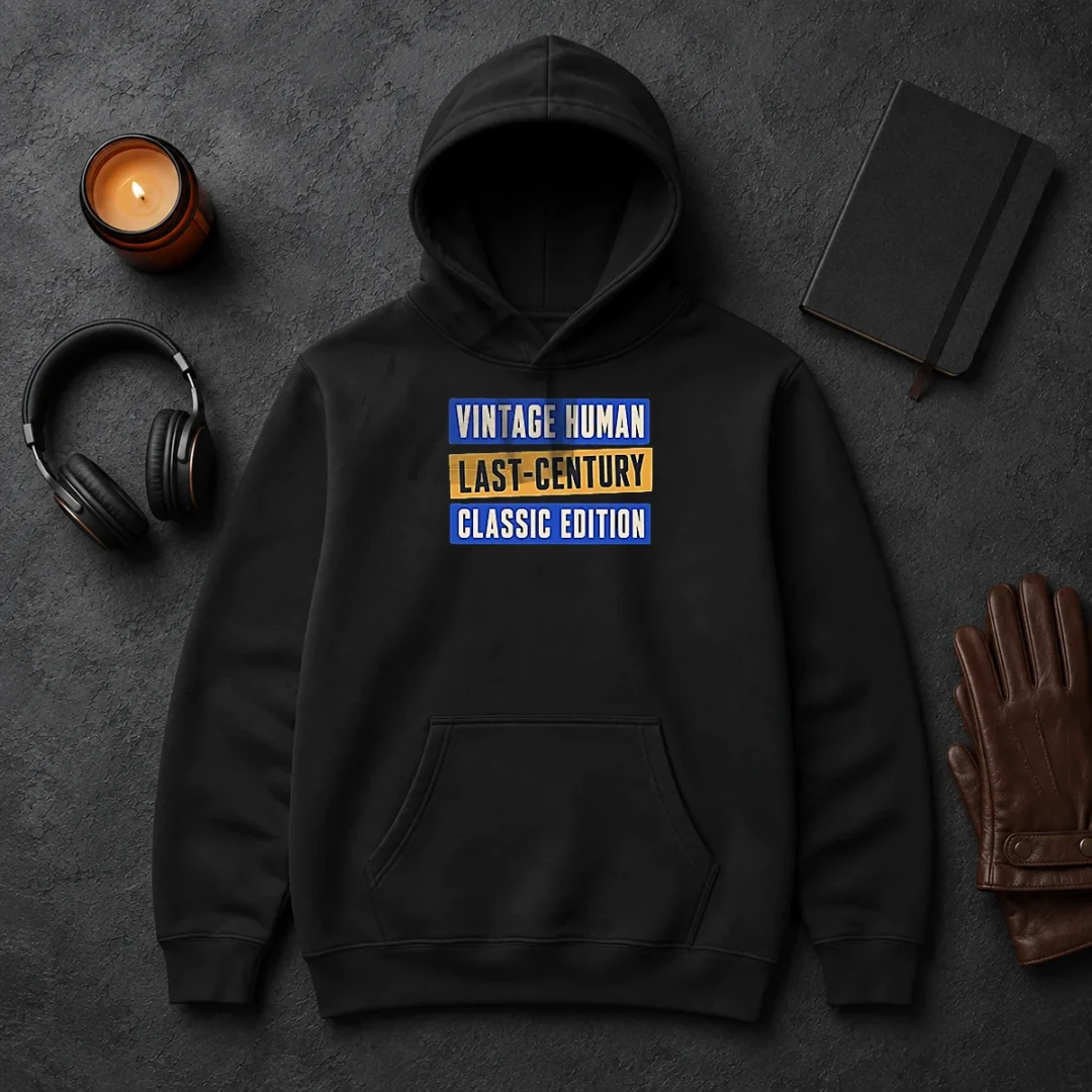 Original Official Vintage Human Last Century Classic Edition Hoodie Original Official Vintage Human Last Century Classic Edition Hoodie