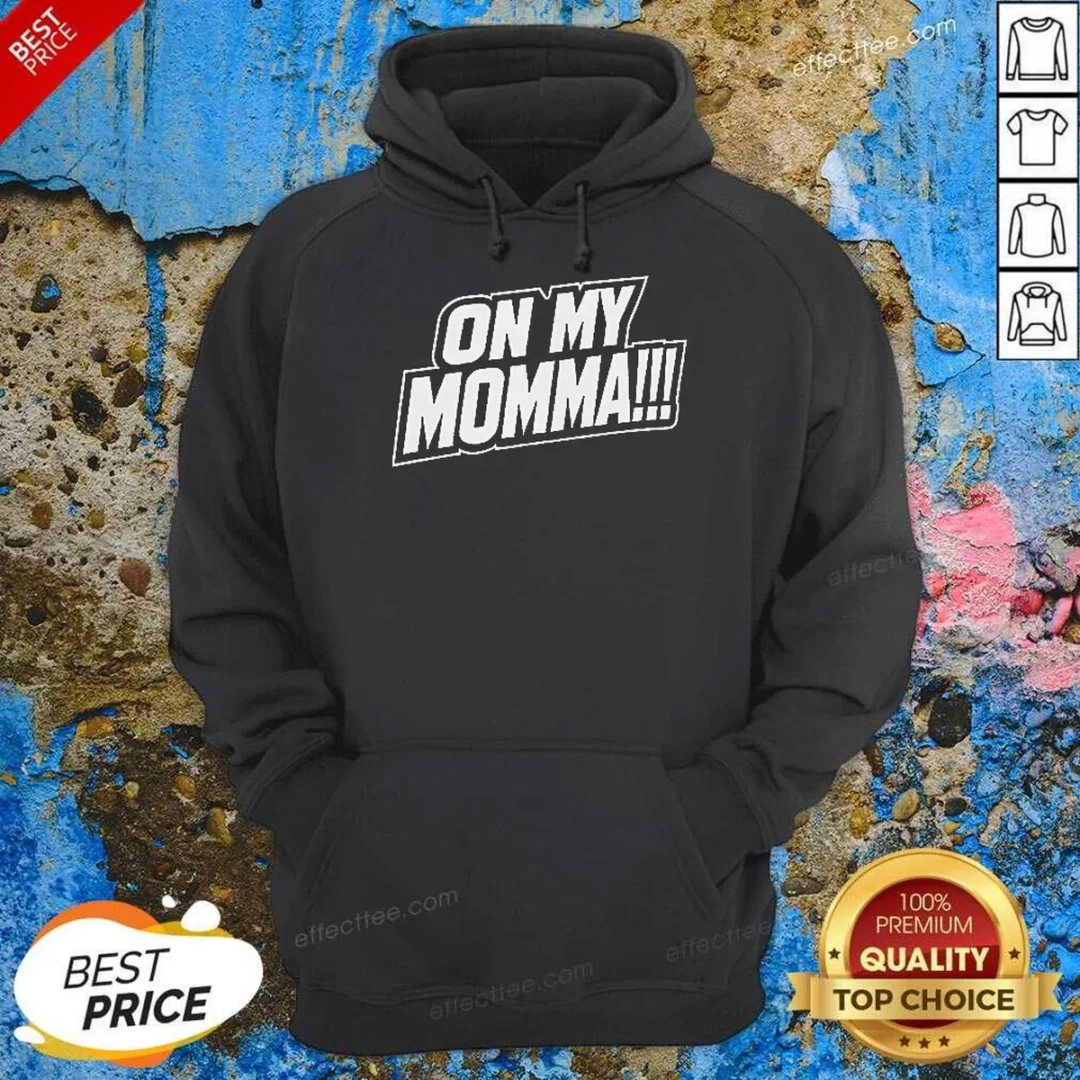 original-on-my-momma-hoodie-hoodie-optimized Original On My Momma Hoodie