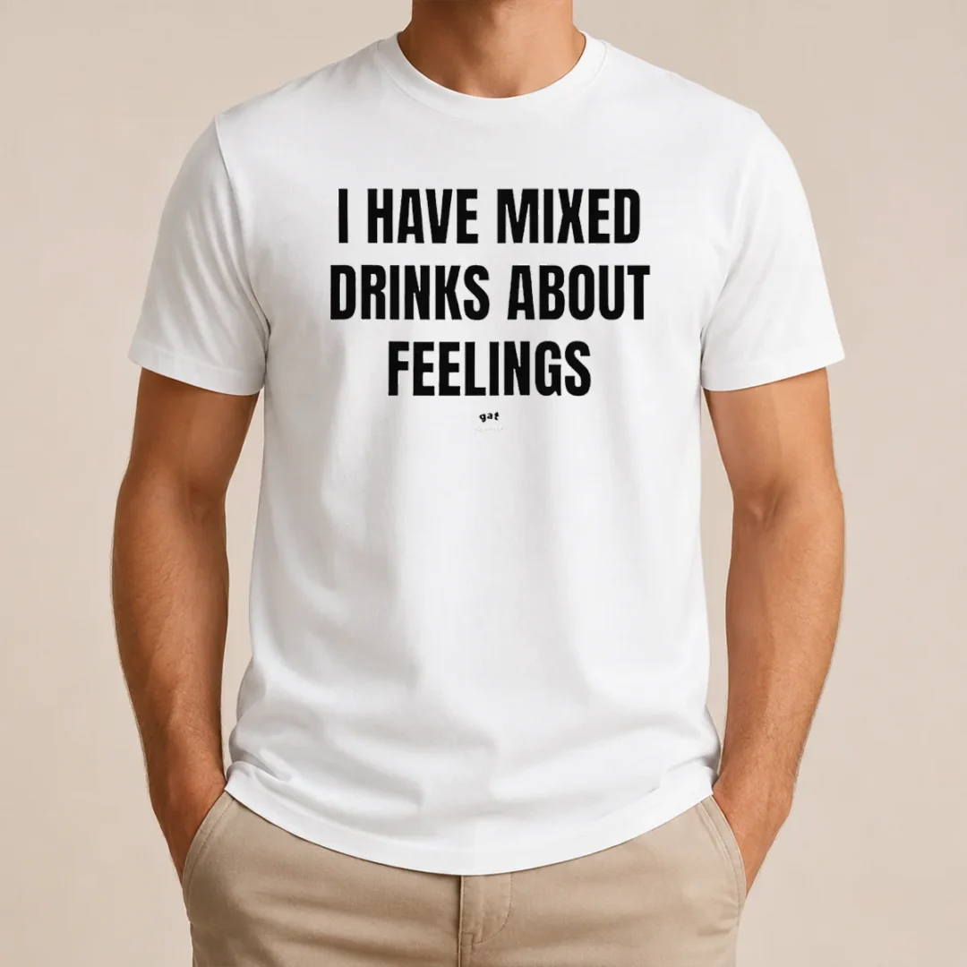 Original Premium I Have Mixed Drinks About Feelings T Shirt Original Premium I Have Mixed Drinks About Feelings t shirt in black, featuring bold white text on front