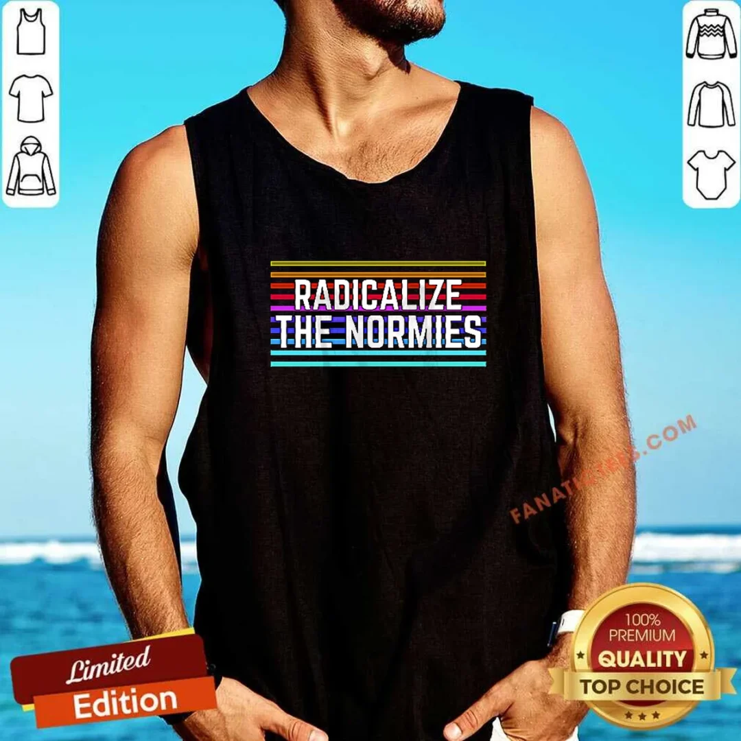 original-radicalize-the-normies-tank-top Original Radicalize The Normies Tank Top