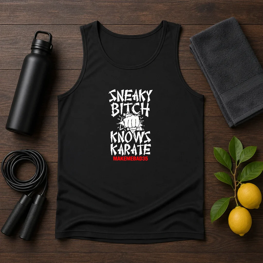 original-sneaky-bitch-knows-karate-makemebad35-funny-quote-tank-top-2 Original Sneaky Bitch Knows Karate Makemebad35 Funny Quote Tank Top