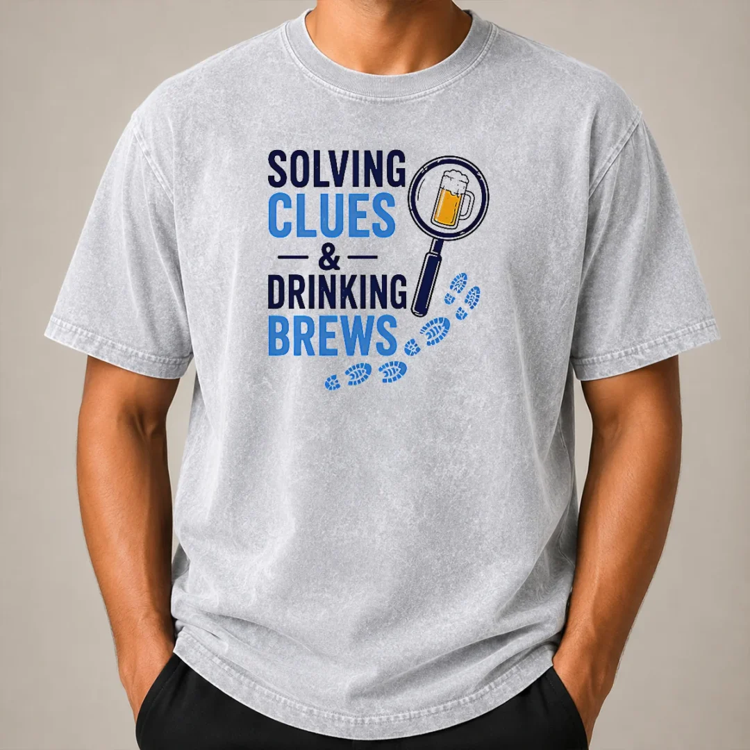 Original Solving Clues And Drinking Brews Washed T Shirt Original Solving Clues And Drinking Brews Washed T-Shirt