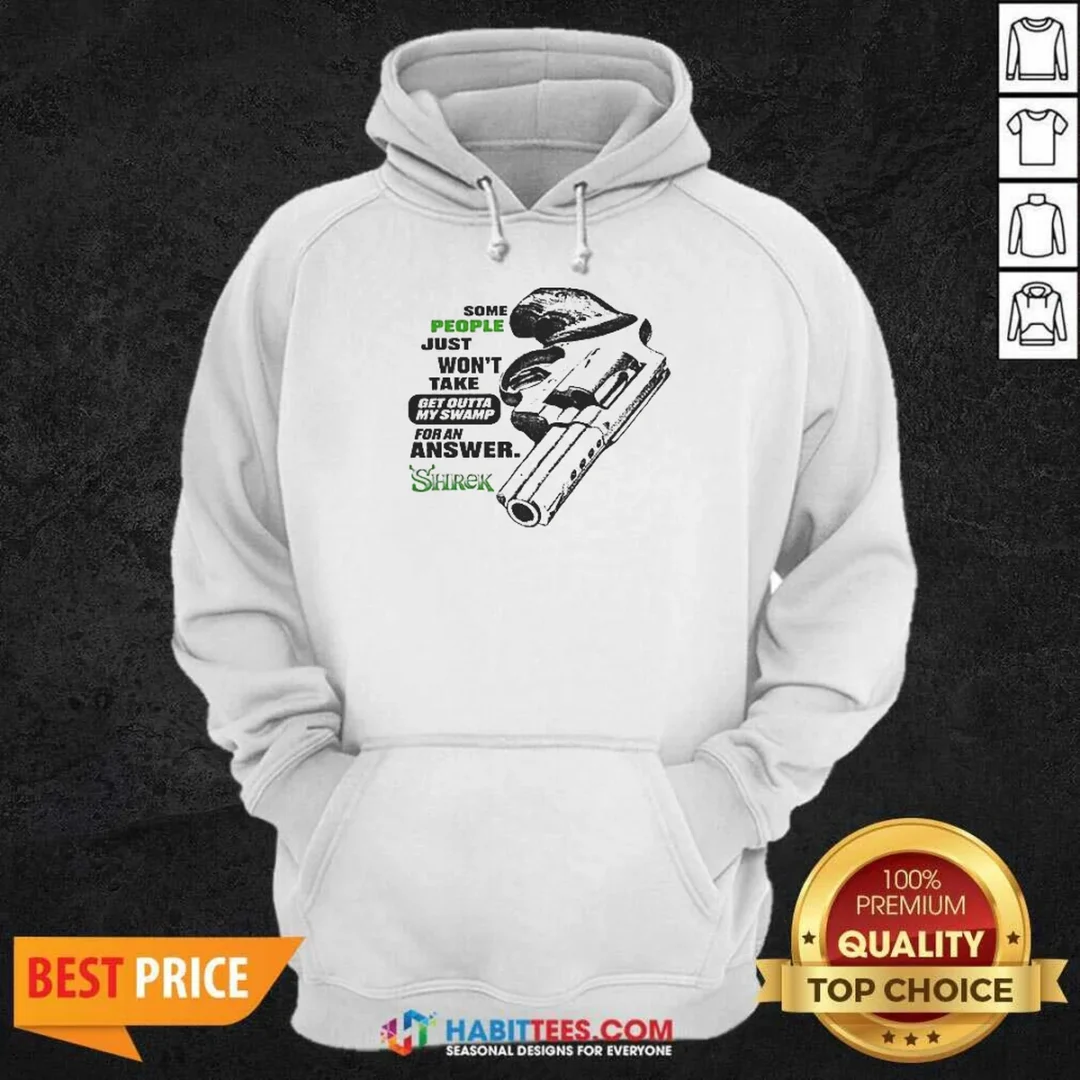 original-some-people-just-wont-take-get-outta-my-swamp-shrek-hoodie-hoodie-optimized Original Some People Just Wont Take Get Outta My Swamp Shrek Hoodie