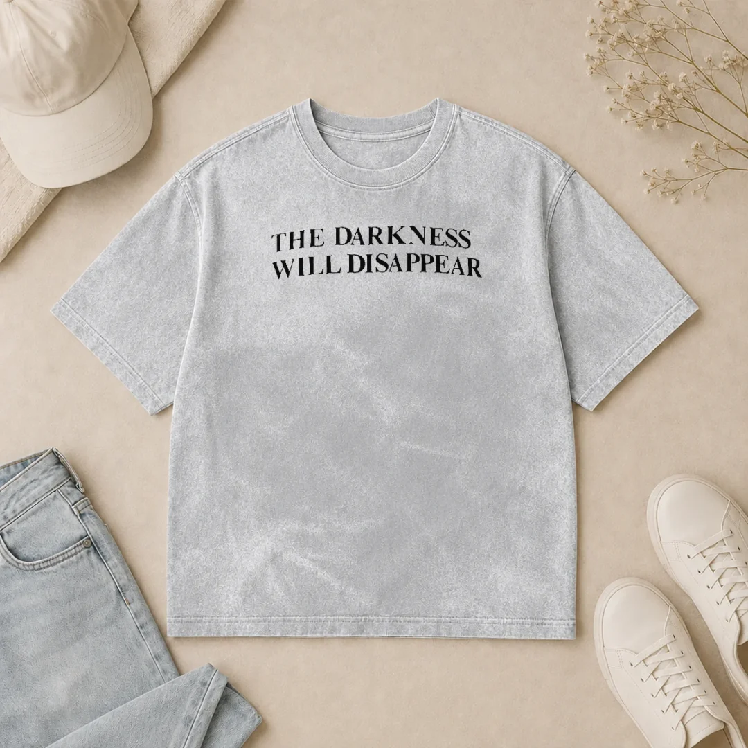 Original The Darkness Will Disappear Washed T Shirt Original The Darkness Will Disappear Washed T-Shirt