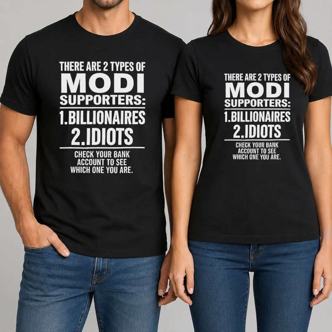 original-there-are-2-types-of-modi-supporters-billionaires-or-idiots-check-your-bank-t-shirt Original There Are 2 Types Of Modi Supporters Billionaires Or Idiots Check Your Bank
