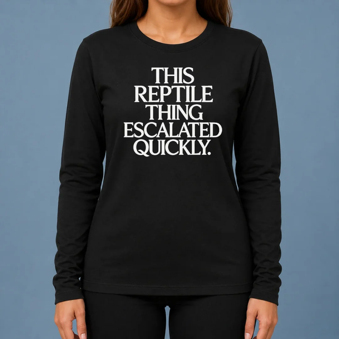 original-this-reptile-thing-escalated-quickly-long-sleeve-shirt Original This Reptile Thing Escalated Quickly Long Sleeve Shirt