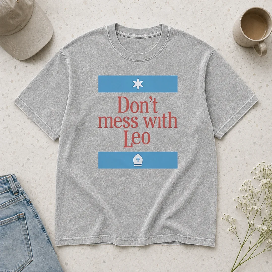 original-top-don-t-mess-with-pope-leo-xiv-washed-t-shirt Original Top Don'T Mess With Pope Leo XIV Washed T-Shirt