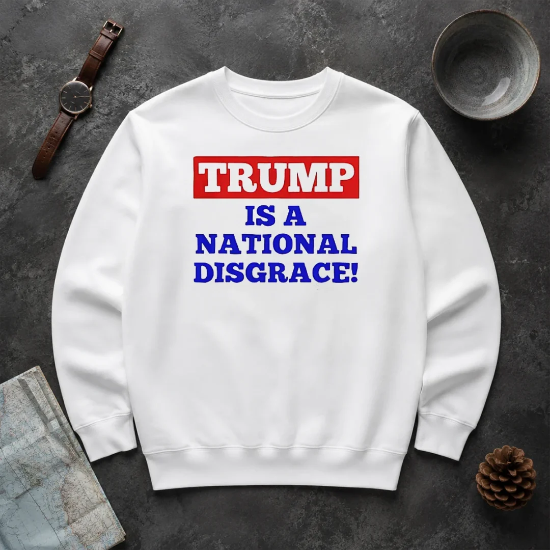 Original Trump Is A National Disgrace Political Protest Sweater Original Trump Is A National Disgrace Political Protest Sweater in black with bold white text on front
