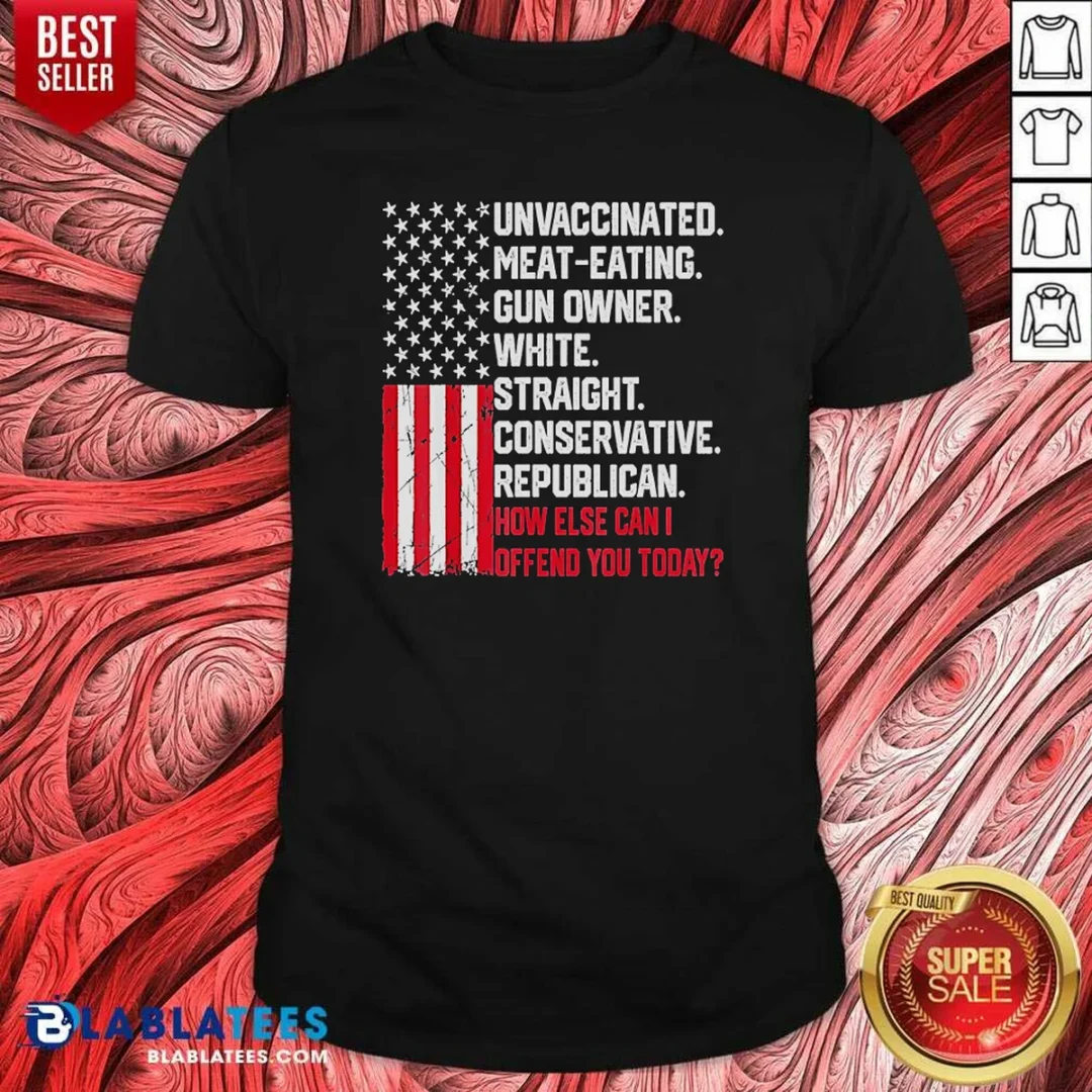 original-unvaccinated-meat-eating-gun-owner-white-straight-conservative-republican-shirt-optimized Original Unvaccinated Meat Eating Gun Owner White Straight Conservative Republican