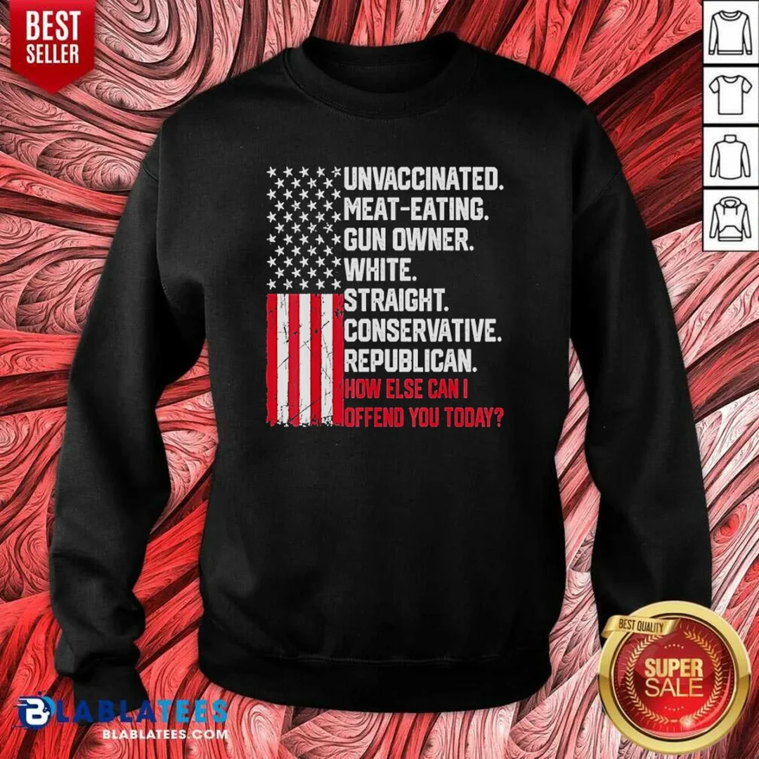 original-unvaccinated-meat-eating-gun-owner-white-straight-conservative-republican-sweatshirt-sweatshirt Original Unvaccinated Meat Eating Gun Owner White Straight Conservative Republican Sweatshirt