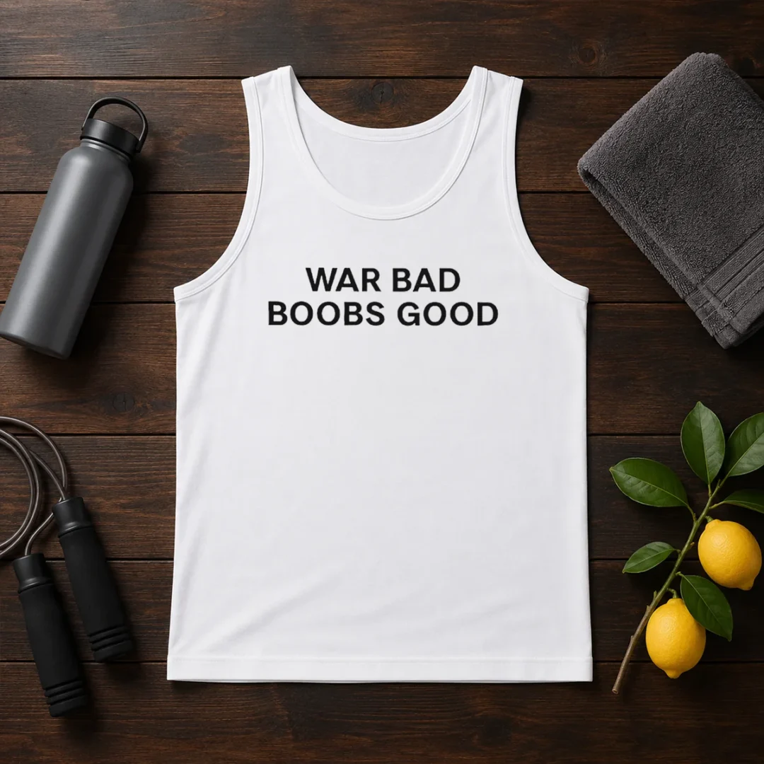 original-war-bad-boobs-good-peace-and-love-message-funny-parody-tank-top-1 Original War Bad Boobs Good Peace And Love Message Funny Parody Tank Top