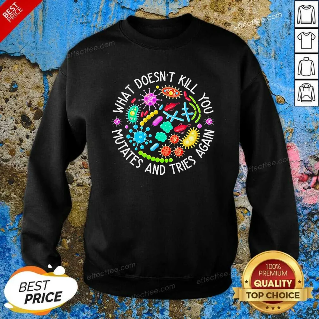 original-what-doesn-t-kill-you-mutates-and-tries-again-germs-sweatshirt-sweatshirt-optimized Original What Doesn'T Kill You Mutates And Tries Again Germs Sweatshirt