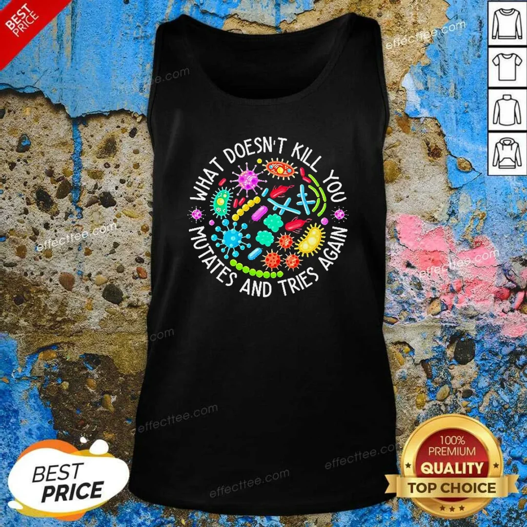 original-what-doesn-t-kill-you-mutates-and-tries-again-germs-tank-top-tank-top-optimized Original What Doesn'T Kill You Mutates And Tries Again Germs Tank Top