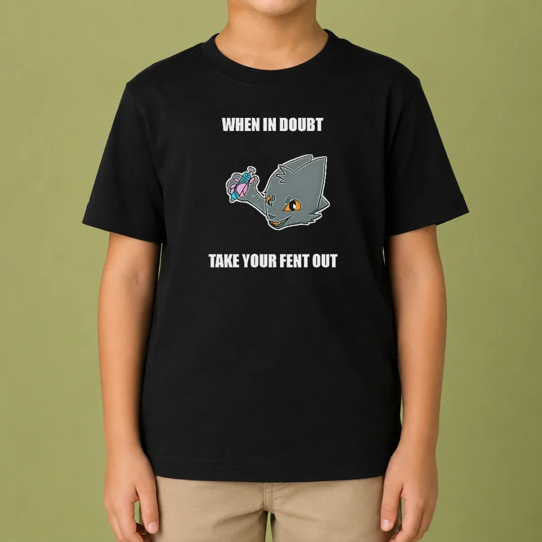original-when-in-doubt-take-your-fent-out-kids-t-shirt Original When In Doubt Take Your Fent Out Kids T-Shirt