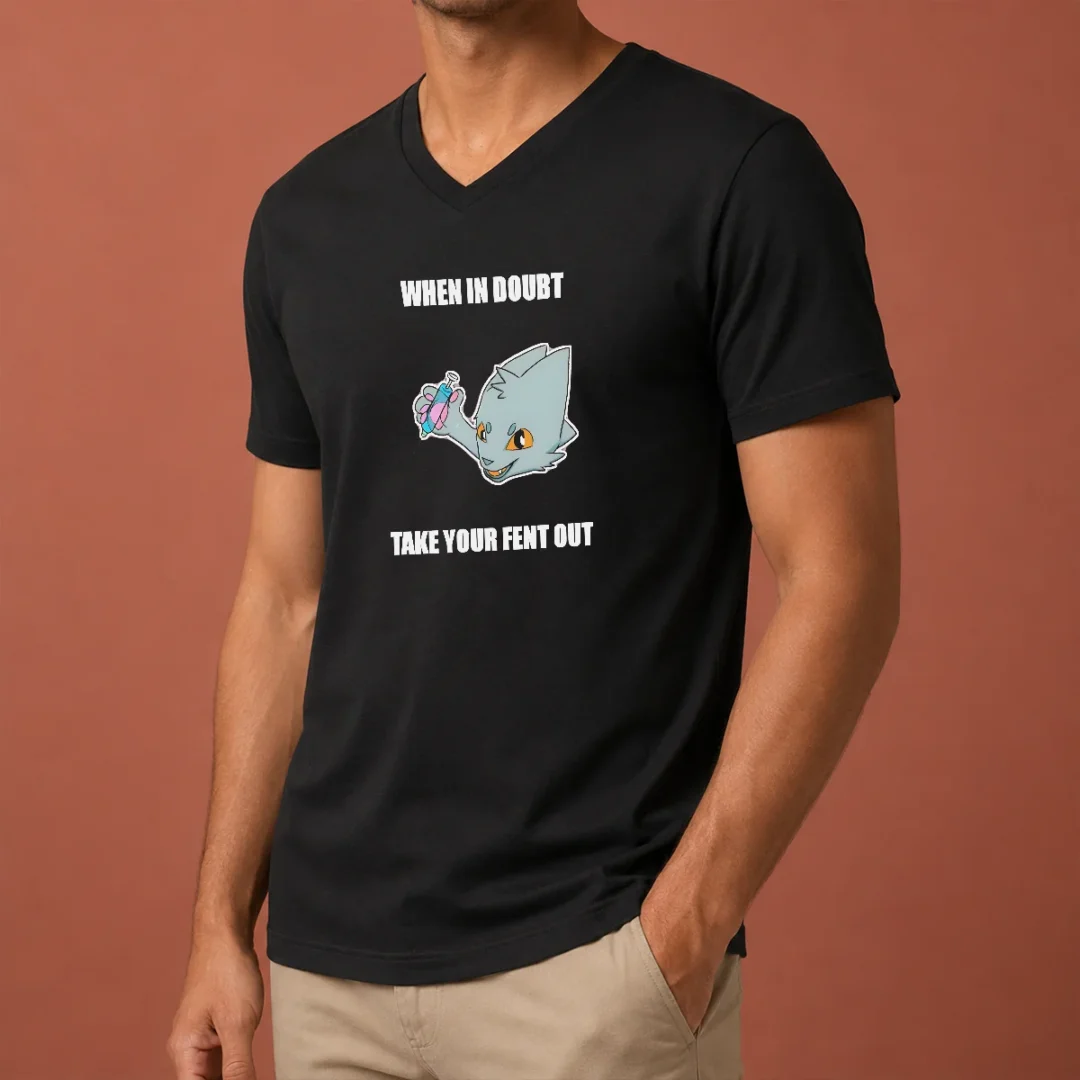 original-when-in-doubt-take-your-fent-out-v-neck Original When In Doubt Take Your Fent Out V Neck Shirt in black with bold white text design