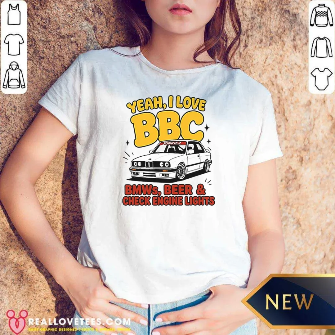 original-yeah-i-love-bbc-bmws-beer-and-check-engine-lights-v-neck-shirt-v-neck-optimized Original Yeah I Love BBC Bmws Beer And Check Engine Lights V-Neck Shirt