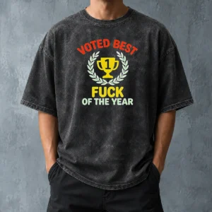 Hot Official Voted Best Fuck Of The Year Trophy Award Washed T-Shirt