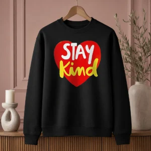 Original Funny Stay Kind Heart Sweater