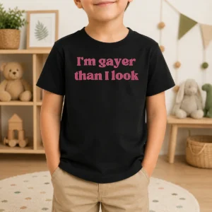 Pretty I'M Gayer Than I Look LGBTQ Pride Kids T-Shirt
